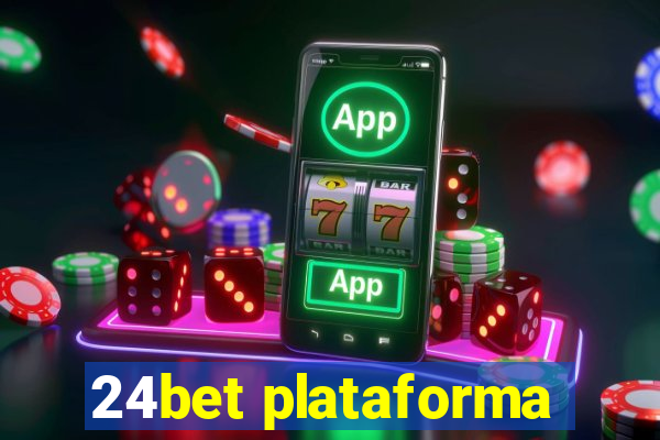 24bet plataforma